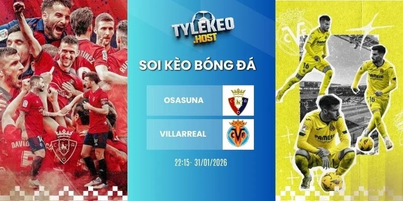 Tỷ lệ kèo nhà cái Osasuna vs Villarreal