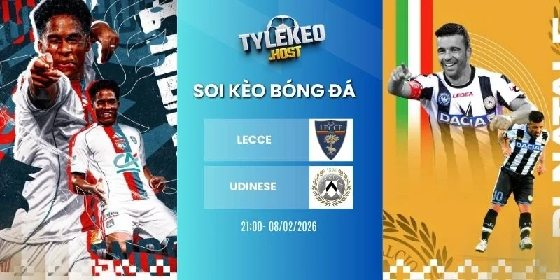Tỷ lệ kèo nhà cái Lecce vs Udinese - Serie A, 08/02/2026